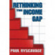 Rethinking the Income Gap: The Second Middle Class Revolution