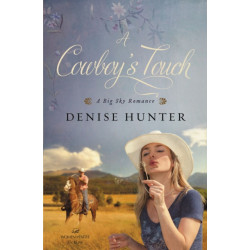 A Cowboy's Touch: A Sweet Cowboy Romance