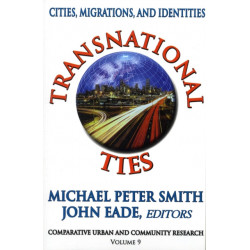 Transnational Ties: Cities, Migrations, and Identities