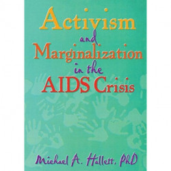 Activism and Marginalization in the AIDS Crisis