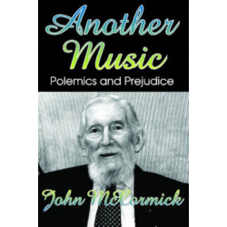 Another Music: Polemics and Pleasures