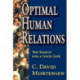 Optimal Human Relations: The Search for a Good Life