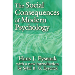 The Social Consequences of Modern Psychology