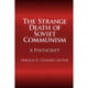 The Strange Death of Soviet Communism: A Postscript