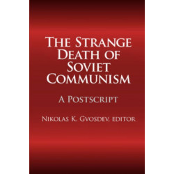 The Strange Death of Soviet Communism: A Postscript