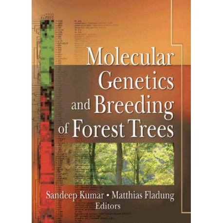 Molecular Genetics and Breeding of Forest Trees