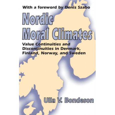Nordic Moral Climates: Value Continuities and Discontinuities in Denmark, Finland, Norway, and Sweden