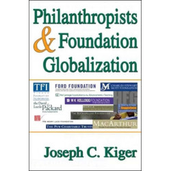 Philanthropists and Foundation Globalization
