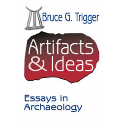 Artifacts and Ideas: Essays in Archaeology