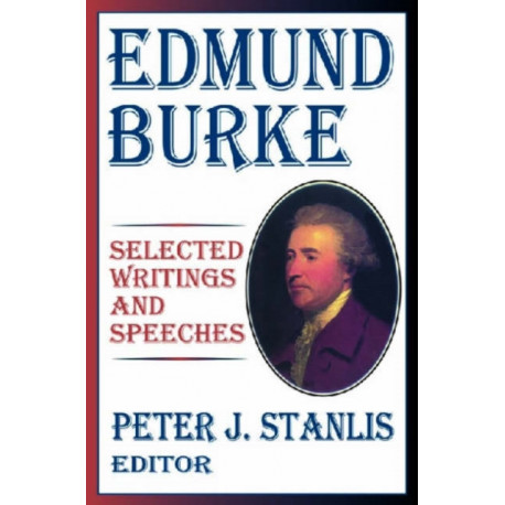 Edmund Burke: Essential Works and Speeches