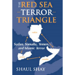 The Red Sea Terror Triangle: Sudan, Somalia, Yemen, and Islamic Terror