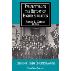 Perspectives on the History of Higher Education: Volume 25, 2006