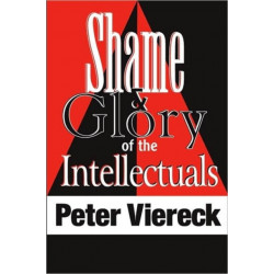 Shame and Glory of the Intellectuals