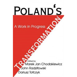 Poland's Transformation: A Work in Progress