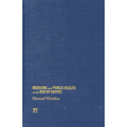 Medicine and Public Health at the End of Empire