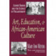 Art, Education, and African-American Culture: Albert Barnes and the Science of Philanthropy