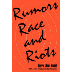 Rumors, Race and Riots