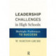 Leadership Challenges in High Schools: Multiple Pathways to Success