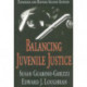 Balancing Juvenile Justice