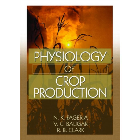 Physiology of Crop Production