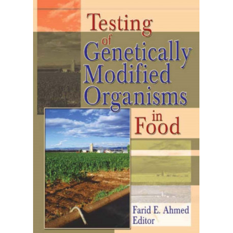 Testing of Genetically Modified Organisms in Foods
