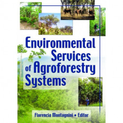 Environmental Services of Agroforestry Systems