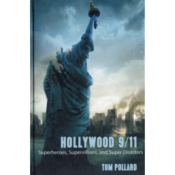 Hollywood 9/11: Superheroes, Supervillains, and Super Disasters
