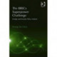 The BRICs Superpower Challenge: Foreign and Security Policy Analysis