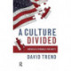 A Culture Divided: America's Struggle for Unity