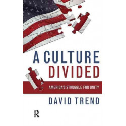 A Culture Divided: America's Struggle for Unity
