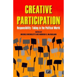 Creative Participation: Responsibility-Taking in the Political World