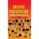 Creative Participation: Responsibility-Taking in the Political World