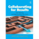 Collaborating for Results: Silo Working and Relationships that Work