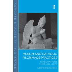 Muslim and Catholic Pilgrimage Practices: Explorations Through Java