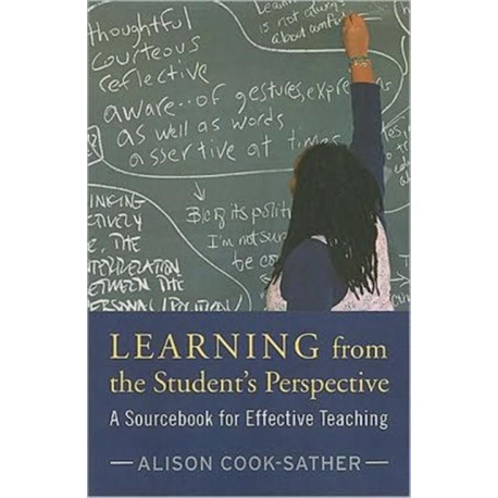Learning from the Student's Perspective: A Sourcebook for Effective Teaching