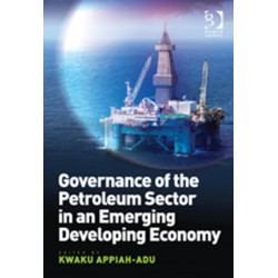 Governance of the Petroleum Sector in an Emerging Developing Economy