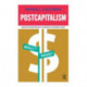 Postcapitalism: Moving Beyond Ideology in America's Economic Crisis