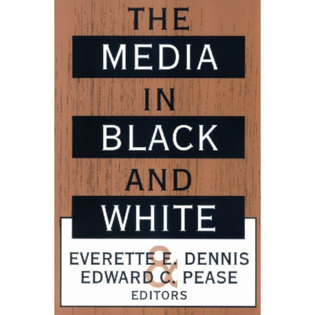 The Media in Black and White