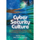 Cyber Security Culture: Counteracting Cyber Threats through Organizational Learning and Training
