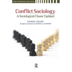 Conflict Sociology: A Sociological Classic Updated
