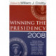 Winning the Presidency 2008