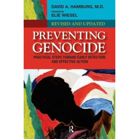 Preventing Genocide: Practical Steps Toward Early Detection and Effective Action