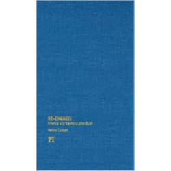 Re-engage!: America and the World After Bush: An Informed Citizen's Guide