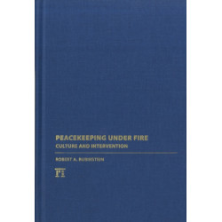 Peacekeeping Under Fire: Culture and Intervention