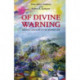 Of Divine Warning: Disaster in a Modern Age
