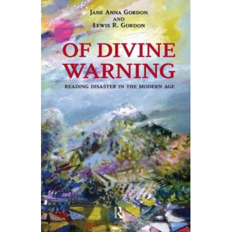 Of Divine Warning: Disaster in a Modern Age