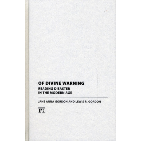 Of Divine Warning: Disaster in a Modern Age