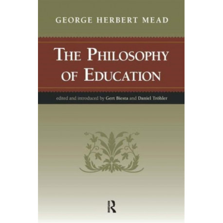 The Philosophy of Education: George Herbert Mead