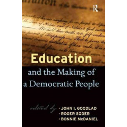 Education and the Making of a Democratic People