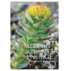 Medisinplanter i Norge : helsebringende vekster i naturen